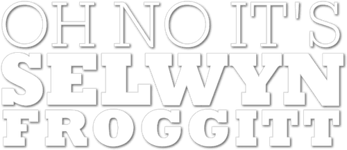 Oh No, It's Selwyn Froggitt! logo