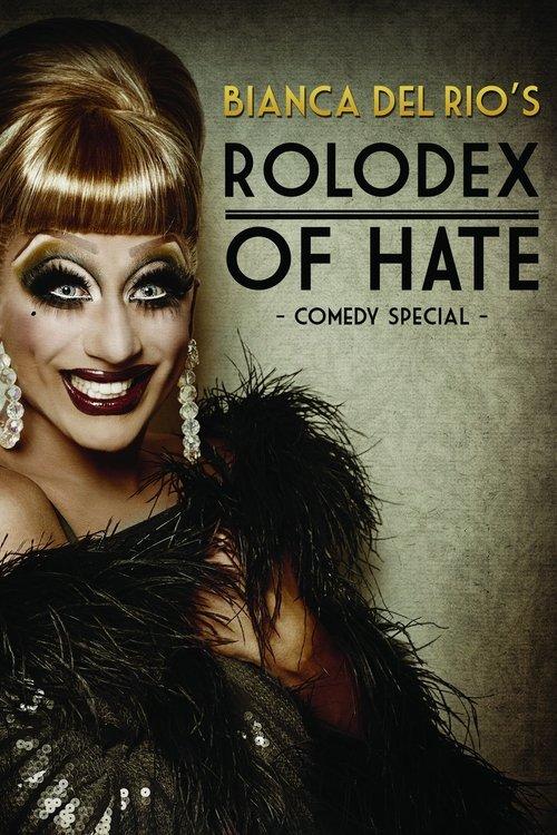 Bianca Del Rio's Rolodex of Hate film afişi