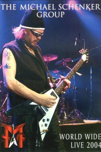 Michael Schenker Group – World Wide Live 2004 film afişi