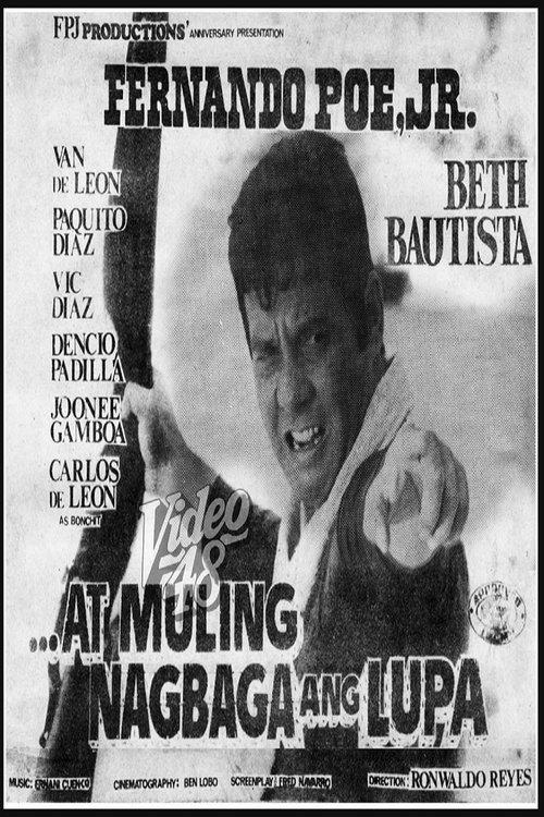 ...At Muling Nagbaga Ang Lupa film afişi