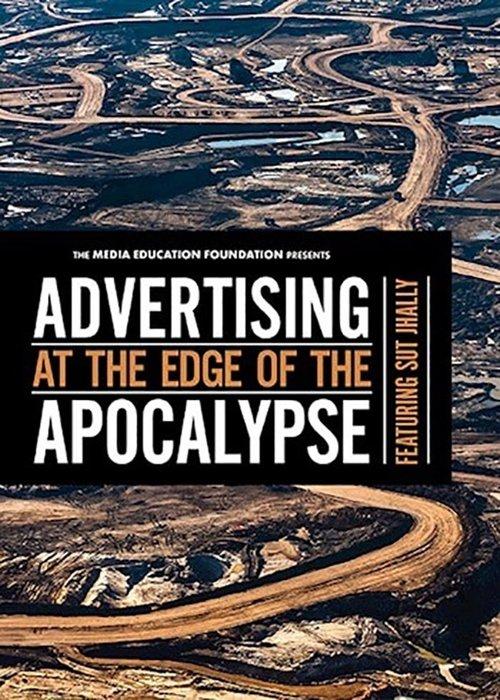 Advertising at the Edge of the Apocalypse film afişi