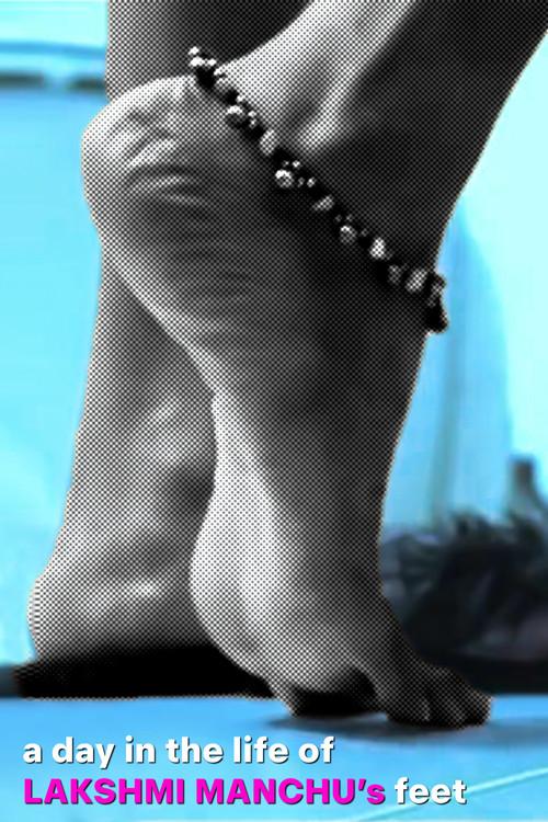 A Day in the Life of Lakshmi Manchu’s Feet film afişi