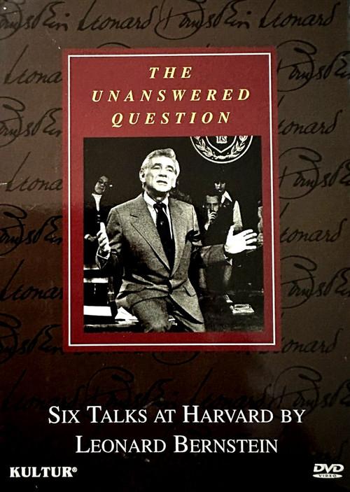 The Unanswered Question - Six Talks at Harvard by Leonard Bernstein dizi afişi