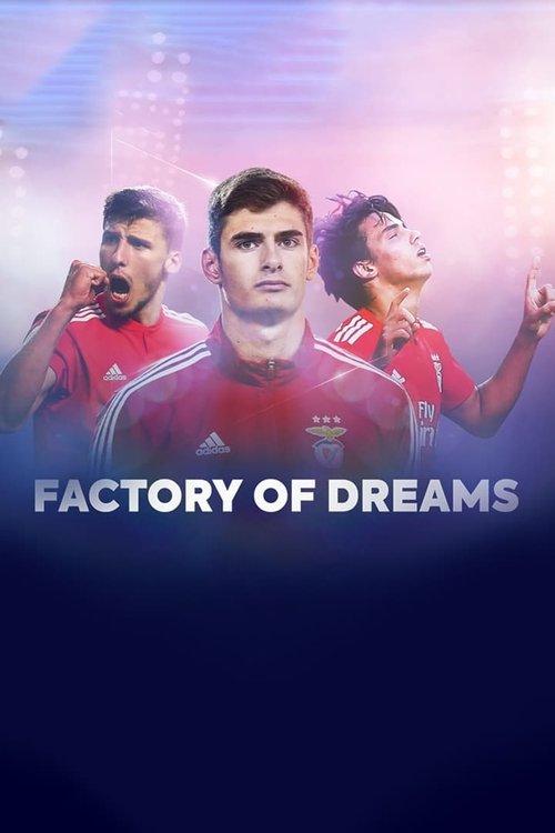 Factory of Dreams: Benfica dizi afişi