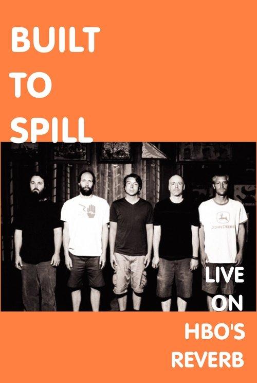 Built To Spill: Live on Reverb film afişi
