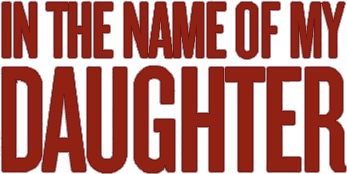 In the Name of My Daughter logo