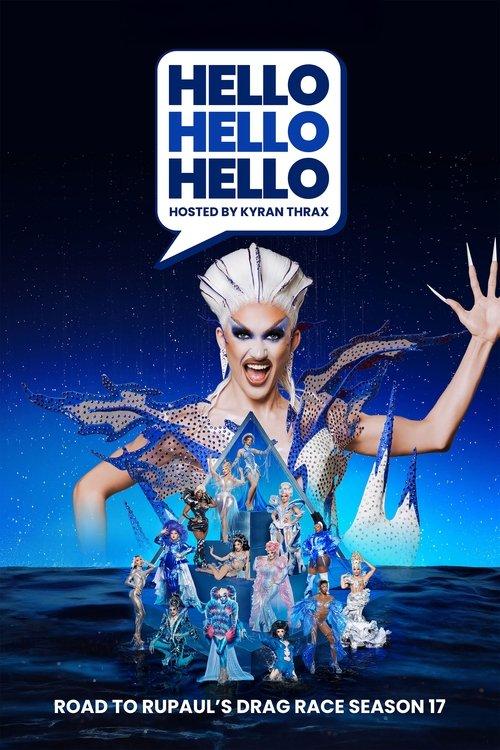 HELLO HELLO HELLO Road to RuPaul's Drag Race Season 17 dizi afişi