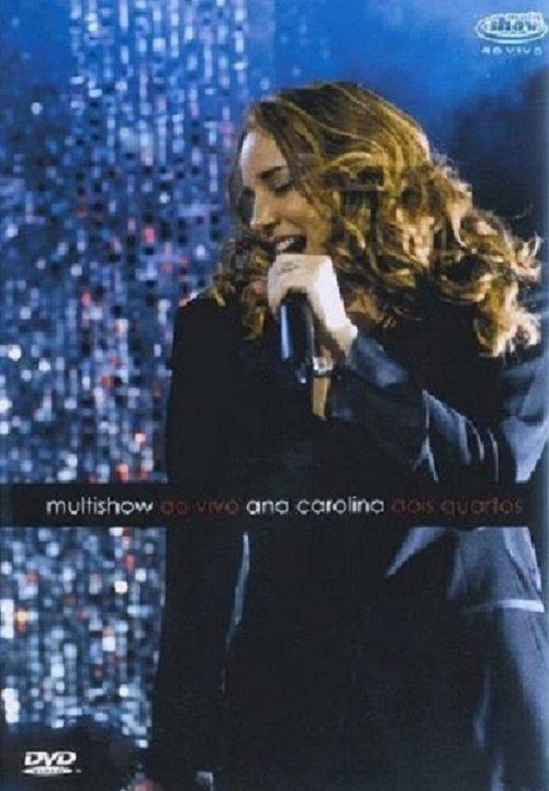 Ana Carolina - Dois Quartos Multishow Ao Vivo film afişi