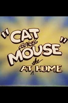 "Cat and Mouse" at the Home film afişi