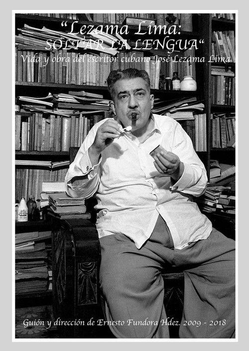 Lezama Lima: Soltar la lengua film afişi