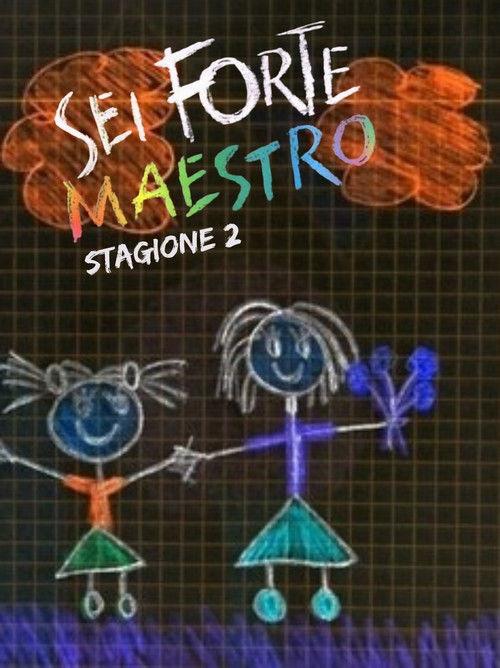 Sei forte, maestro Sezon 2
