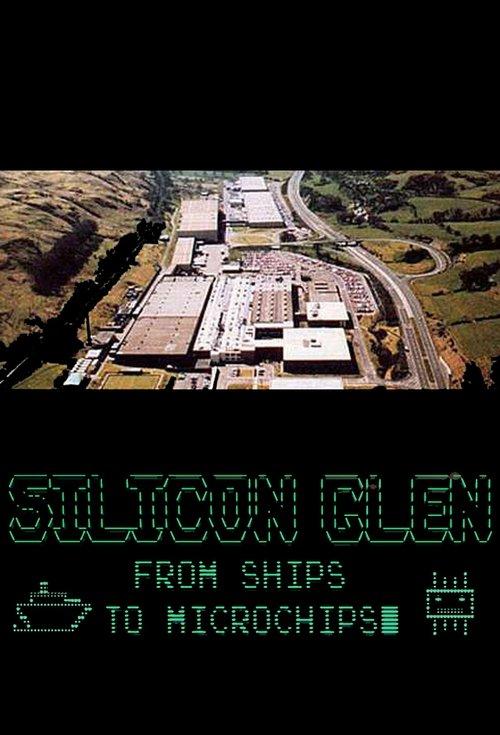 Silicon Glen: From Ships to Microchips film afişi