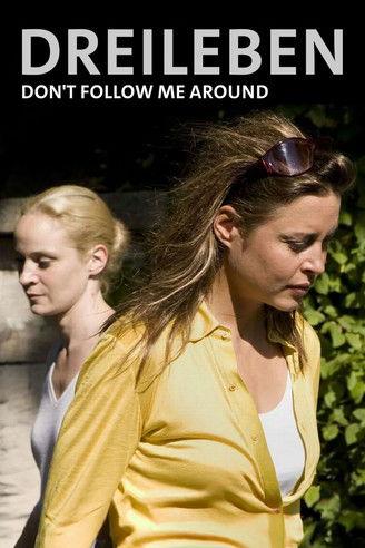 Dreileben: Don’t Follow Me Around film afişi