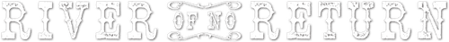 River of No Return logo