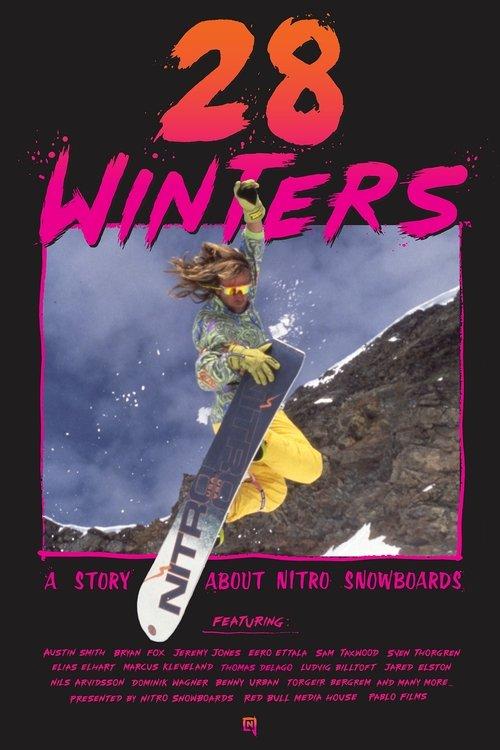 28 Winters: A Story About Nitro Snowboards film afişi