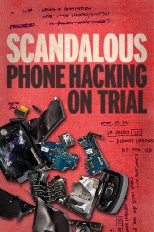 Scandalous: Phone Hacking on Trial film afişi