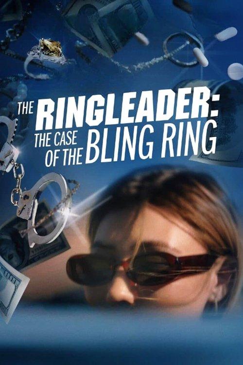 The Ringleader: The Case of the Bling Ring film afişi