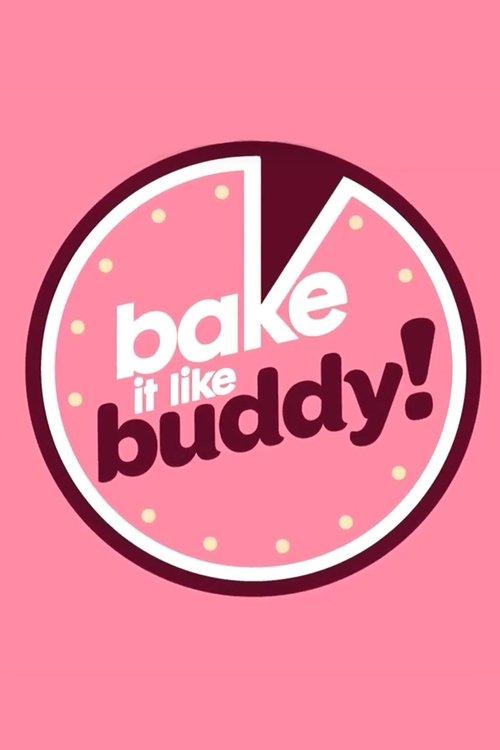 Bake It Like Buddy dizi afişi