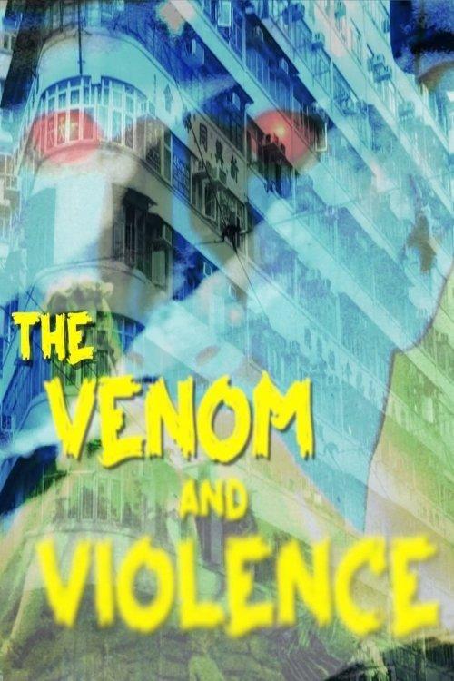 From Shaw to Snakes: The Venom and Violence of Early Chinese Language Horror Cinema film afişi