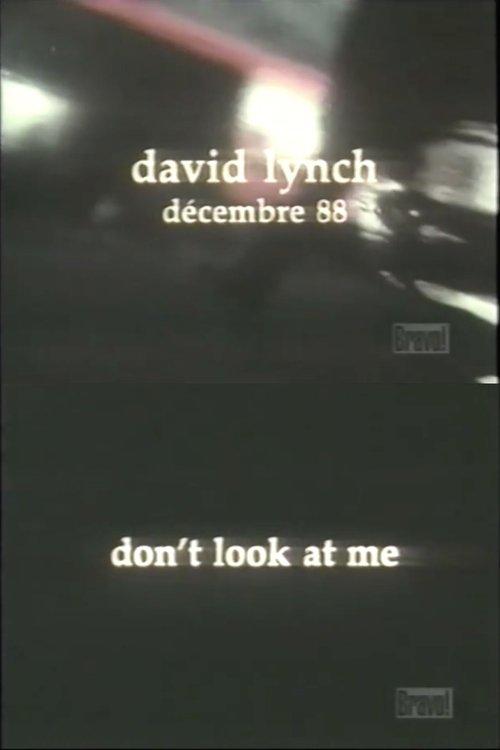 David Lynch: Don't Look at Me film afişi
