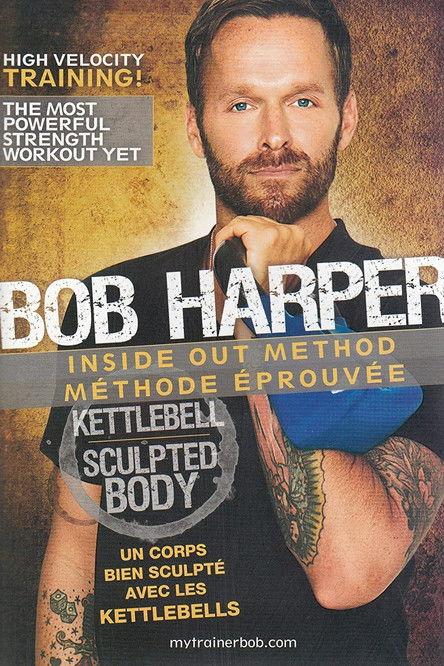 Bob Harper: Inside Out Method - Kettlebell Sculpted Body film afişi