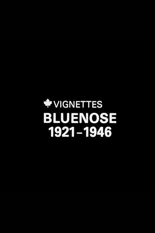 Canada Vignettes: Bluenose 1921-1946 film afişi
