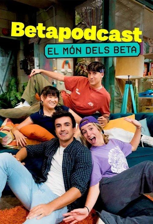 Betapodcast. El món dels Beta dizi afişi