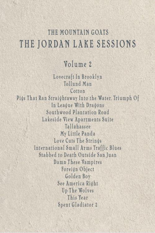 the Mountain Goats: the Jordan Lake Sessions (Volume 2) film afişi