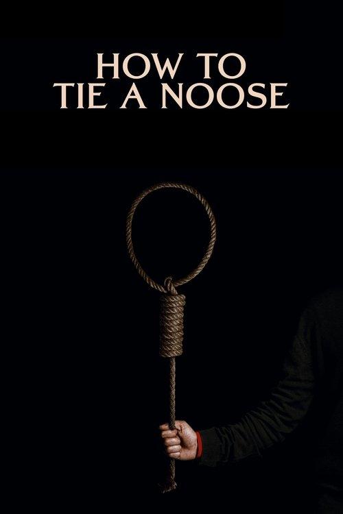 How to Tie a Noose film afişi