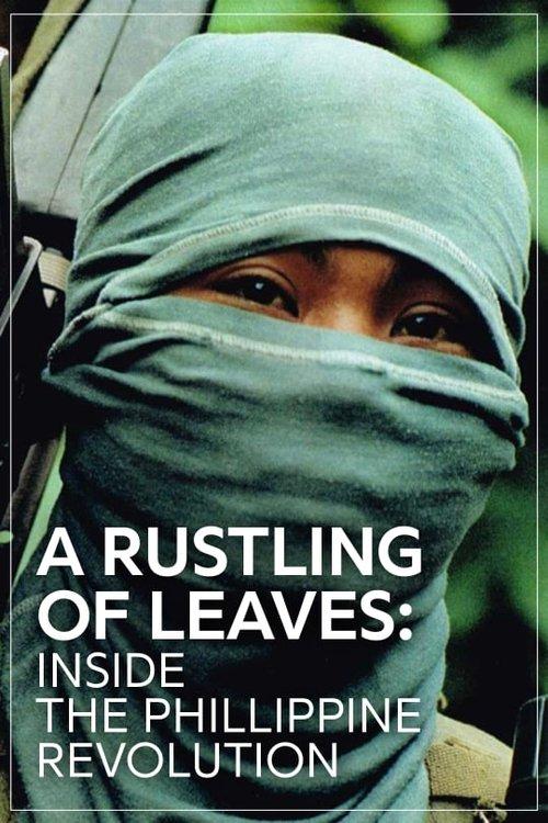 A Rustling of Leaves: Inside the Philippine Revolution film afişi