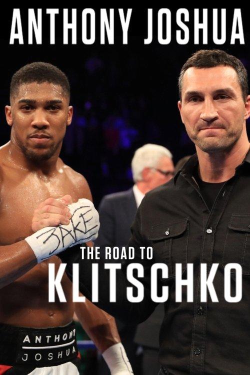 Anthony Joshua: The Road to Klitschko film afişi