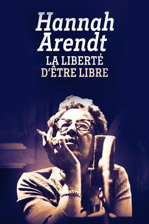 Hannah Arendt, la liberté d'être libre film afişi