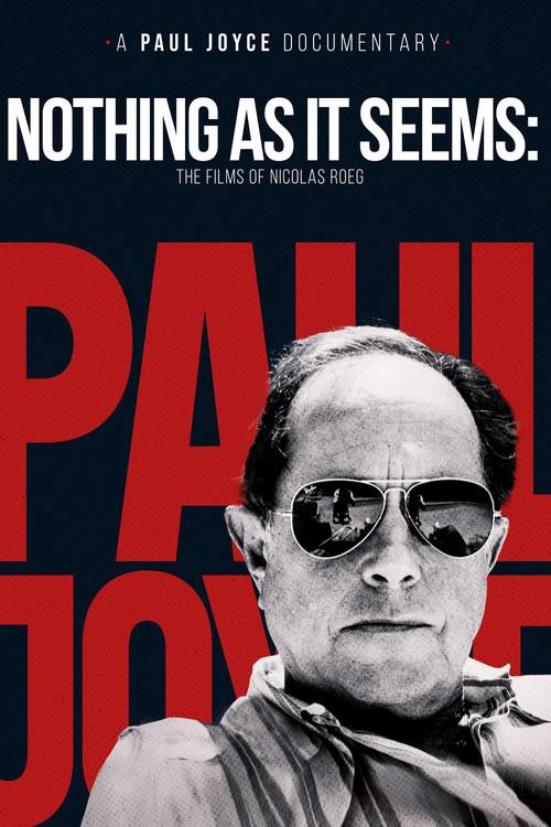 Nothing As It Seems: The Films of Nicolas Roeg film afişi