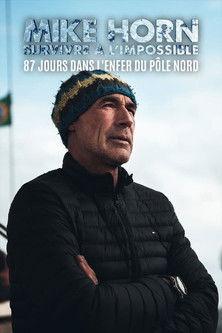 Mike Horn 87 Jours Dans Lenfer Du Pole Nord film afişi
