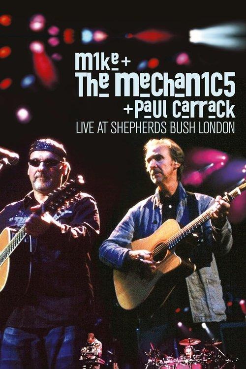Mike + the Mechanics + Paul Carrack - Live at Shepherds Bush London film afişi