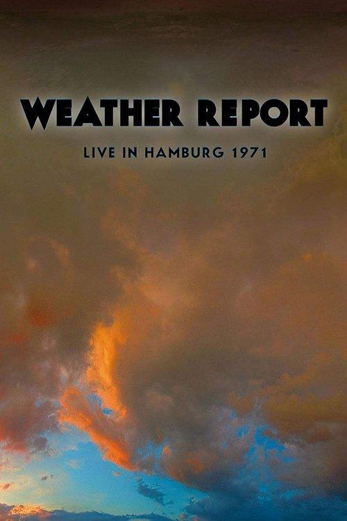 Weather Report Live In Hamburg 1971 film afişi