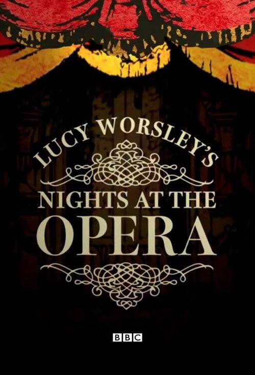 Lucy Worsley's Nights at the Opera dizi afişi