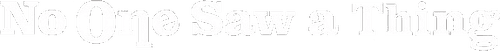 No One Saw a Thing logo