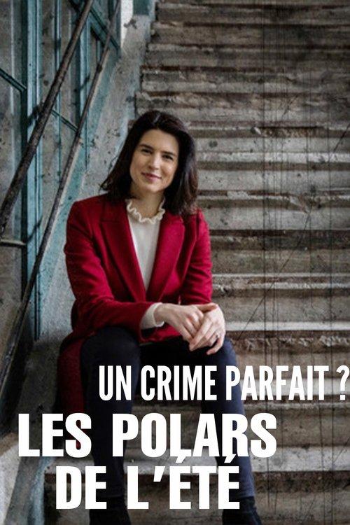 Un crime parfait ? Les polars de l’été dizi afişi