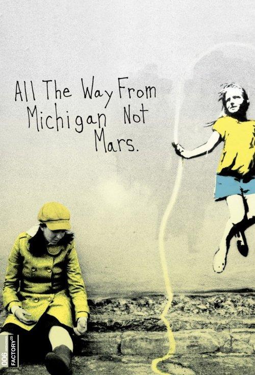 All the Way from Michigan Not Mars film afişi