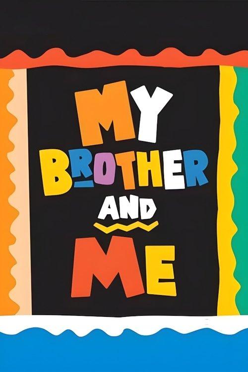 My Brother and Me dizi afişi