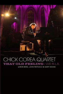 Chick Corea Quartet: That Old Feeling - Live In L.A film afişi