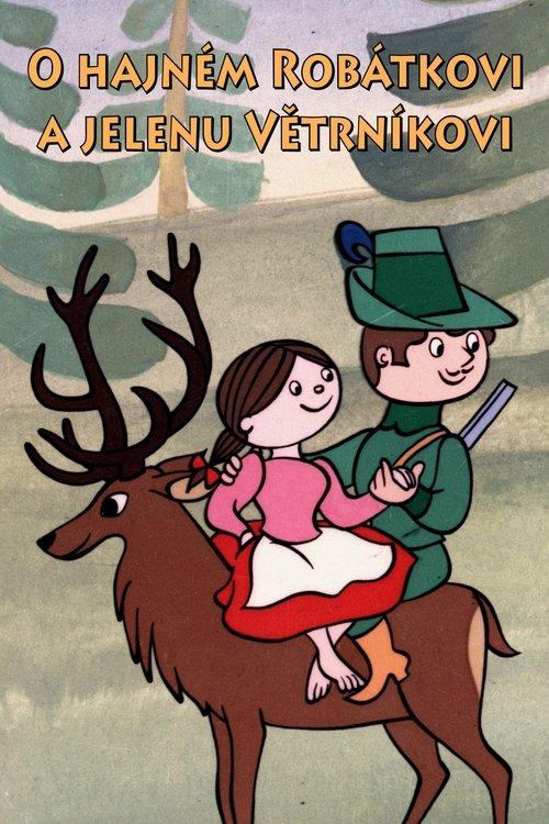 O hajném Robátkovi a jelenu Větrníkovi dizi afişi