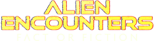 Alien Encounters: Fact or Fiction logo