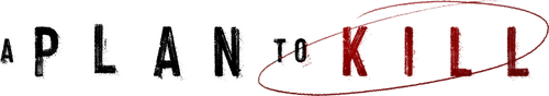 A Plan to Kill logo