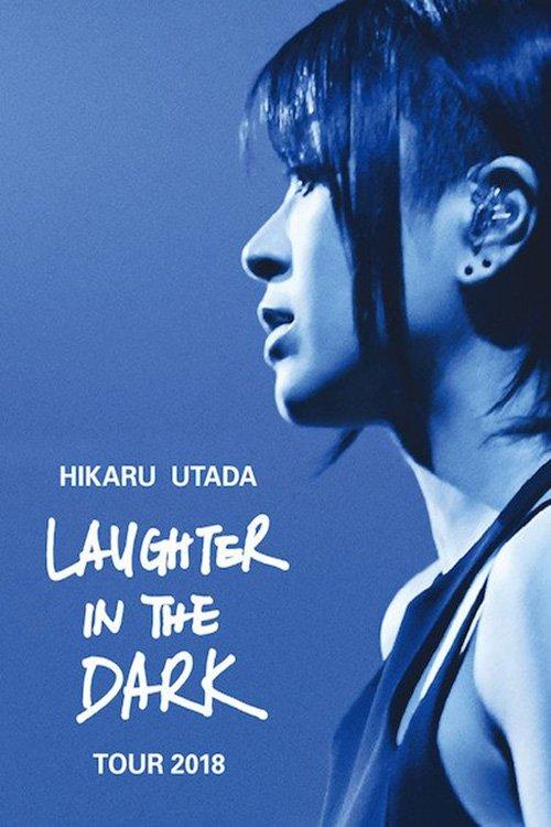 Hikaru Utada Laughter in the Dark Tour 2018 film afişi