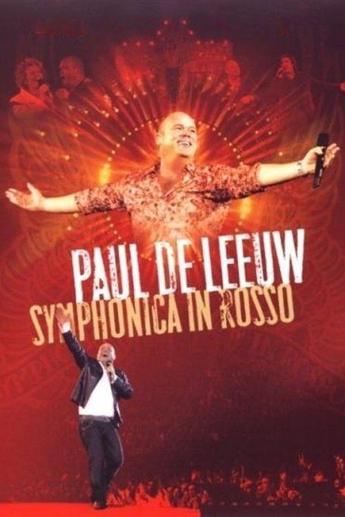 Paul de Leeuw: Symphonica In Rosso film afişi