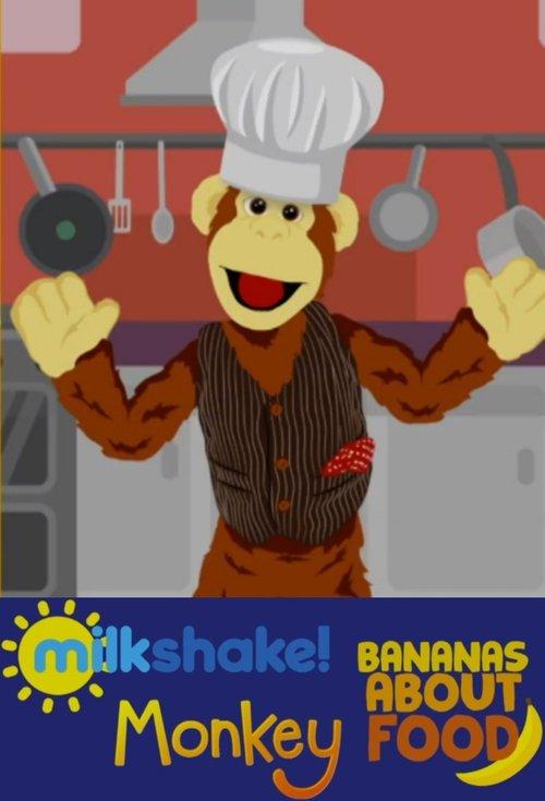 Milkshake! Monkey: Bananas About Food dizi afişi