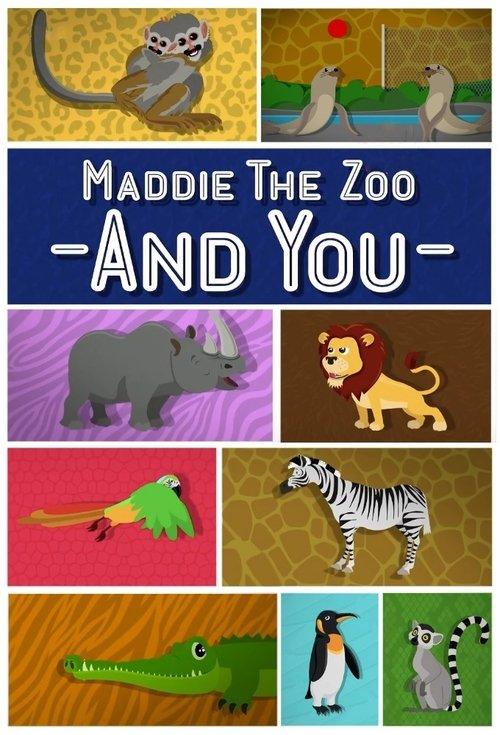 Maddie, the Zoo and You dizi afişi