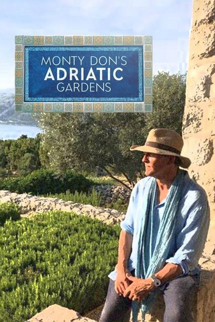 Monty Don's Adriatic Gardens Sezon 1